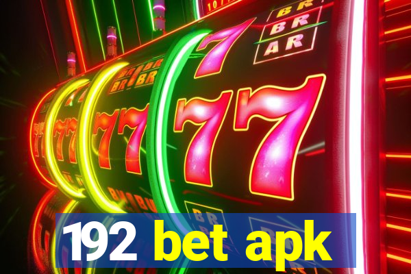 192 bet apk